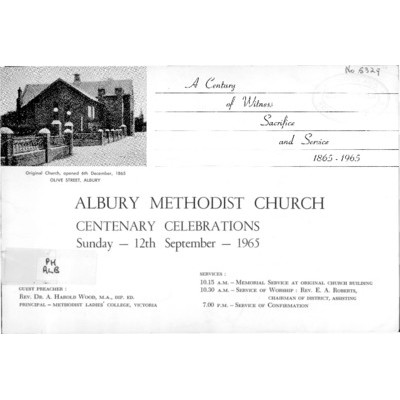 Albury Methodist Church, centenary celebrations, Sunday 12th September, 1965: a century of witness, sacrifice and service 1865-1965.