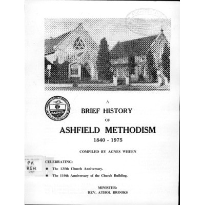 A Brief history of Ashfield Methodism, 1840-1975.