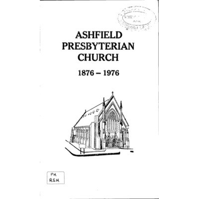 Ashfield Presbyterian Church, 1876-1976.