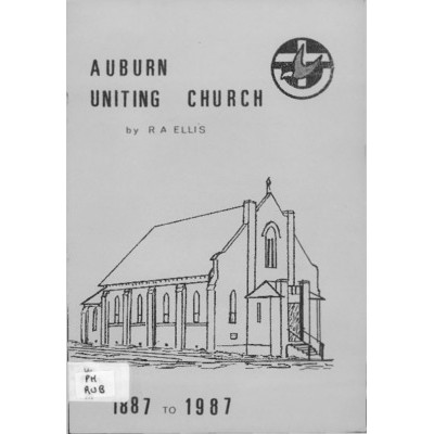 Auburn Uniting Church (formerly Methodist) 1887 to 1987.