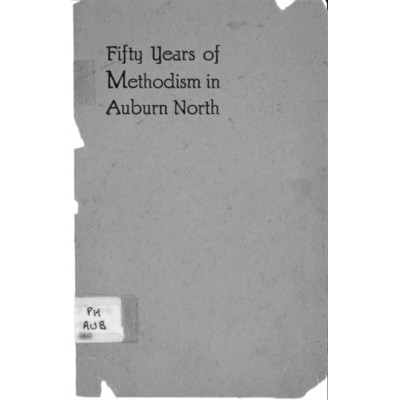Fifty years of Methodism in Auburn North.