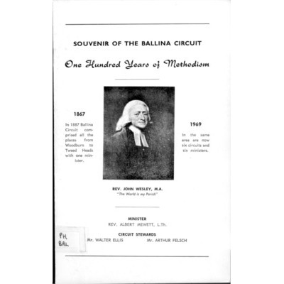 One hundred years of Methodism 1867-1969: souvenir of the Ballina circuit.