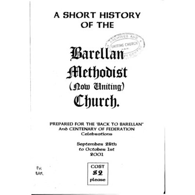 A Short history of the Barellan Methodist (now Uniting) Church.