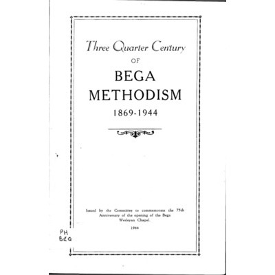 Three quarter century of Bega Methodism 1869-1944.