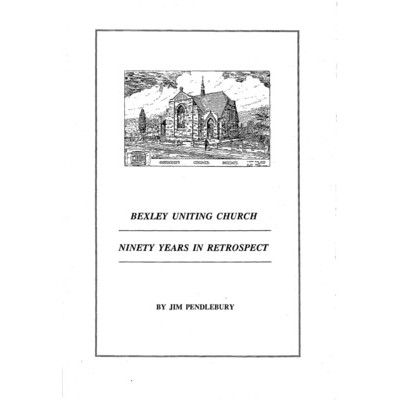 Bexley Uniting Church: ninety years in retrospect.