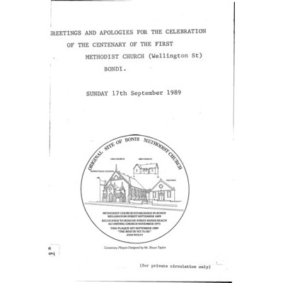 Greetings and apologies for the celebration of the centenary of the first Methodist Church (Wellington St.) Bondi, Sunday 17th September 1989.