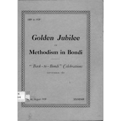 Jubilee of the Methodist Church - Bondi 1889-1939.
