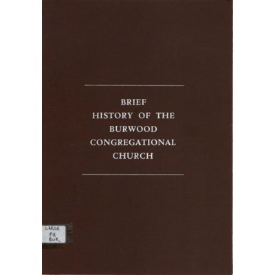 Brief history of the Burwood Congregational Church.