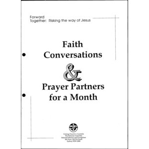 Forward Together: Risking the Way of Jesus : Outline of the Vision.