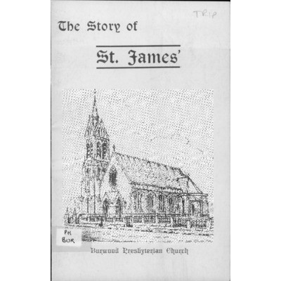 The Story of St. James', Burwood Presbyterian Church.