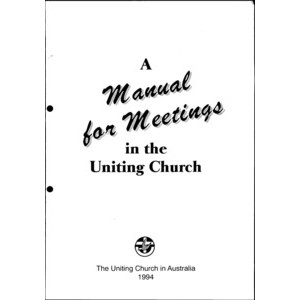 Manual for Meetings in the Uniting Church in Australia.