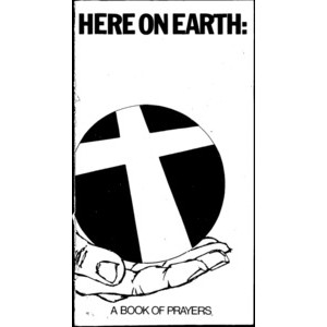 Here on Earth : A Book of Prayers [Australian Prayer Fellowship Handbook 1979