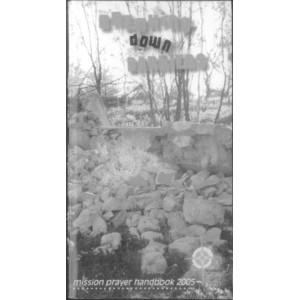 Breaking Down Barriers : A Collection of Prayers, Stories and Photographs of Ministry from Around Australia and the World [Mission Prayer Handbook 2005].