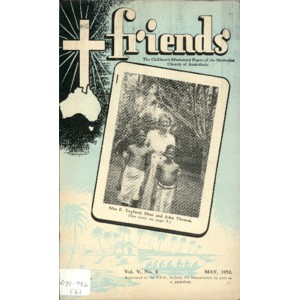 Friends the children's missionary paper of the Methodist Church of Australasia Vol. 5, No. 6