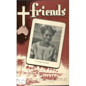 Friends the children's missionary paper of the Methodist Church of Australasia Vol. 6, No. 6