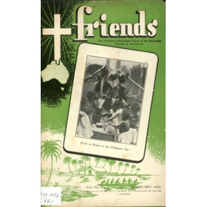 Friends the children's missionary paper of the Methodist Church of Australasia Vol. 6, No. 7