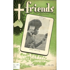 Friends the children's missionary paper of the Methodist Church of Australasia Vol. 7, No. 11