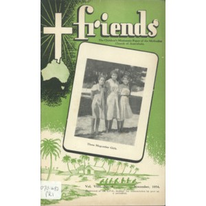 Friends the children's missionary paper of the Methodist Church of Australasia Vol. 8, No. 4