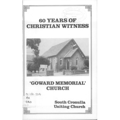 Goward Memorial Church 1924-1984: sixty years of Christian witness "in all Thy ways acknowledge him"