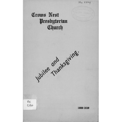 Crows Nest Presbyterian Church, New South Wales : a brief history, 1888-1938.