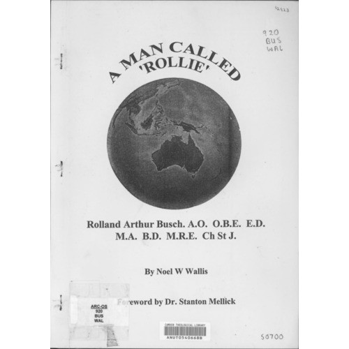 A man called Rollie : Rolland Arthur Busch