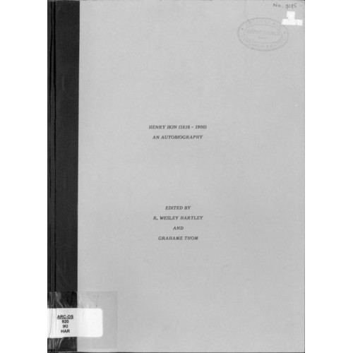 Henry Ikin (1816-1900) : an autobiography