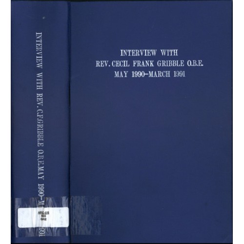 Cecil Frank Gribble interviewed by Diana Ritch