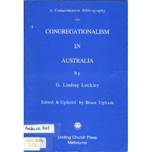 A Comprehensive Bibliography to Congregationalism in Australia