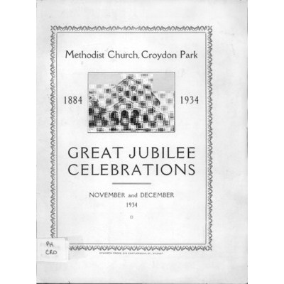 Methodist Church, Croydon Park, 1884-1934; great jubilee celebrations November and December 1934.