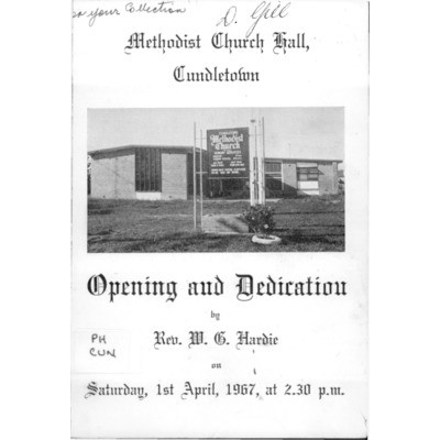 Methodist Church Hall, Cundletown: opening and dedication on Saturday, 1st April, 1967.
