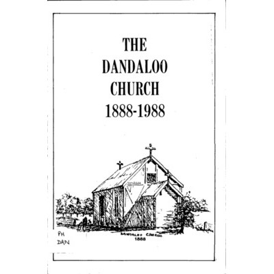 The Dandaloo Church 1888-1988.