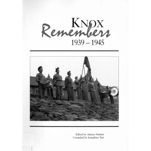 Knox remembers 1939-1945 : a record of the service of Knox Old Boys in World War Two