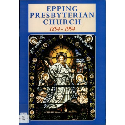 Epping Presbyterian Church 1894-1994.