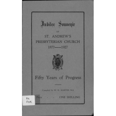 Fifty years of progress; jubilee souvenir of St. Andrew's Presbyterian Church 1877-1927.