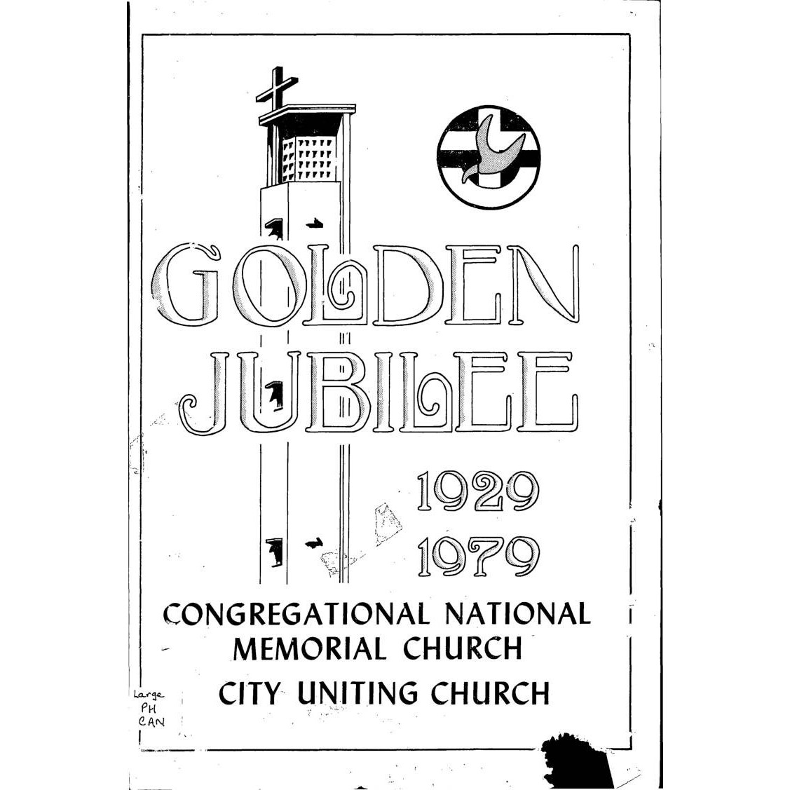 A history of the Congregational National Memorial Church, Canberra, known since union as City Uniting Church, 1929-1979