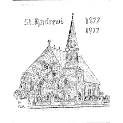 The Story of St.Andrew's 100 years 1877-1977; compiled from historical records of Ferguson Library.