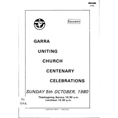 Garra Uniting Church centenary celebrations, Sunday 5th October,1980; souvenir.