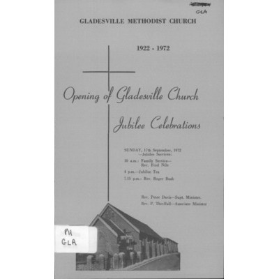 Gladesville Methodist Church 1922-1972: opening of Gladesville Church jubilee celebrations.
