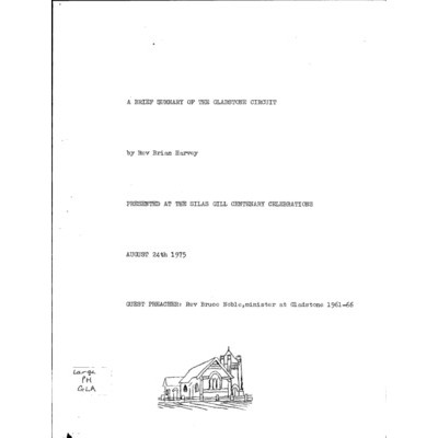 A Brief summary of the Gladstone circuit; presented at the Silas Gill centenary celebrations August 24th 1975.
