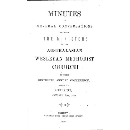 Australasian Wesleyan Methodist church; Minutes of several conversations between ministers