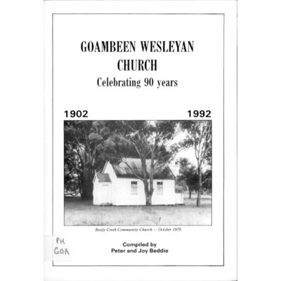 Goambeen Wesleyan Church celebrating 90 years, 1902-1992.
