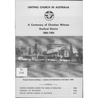 A centenary of Christian witness Gosford district 1884-1984
