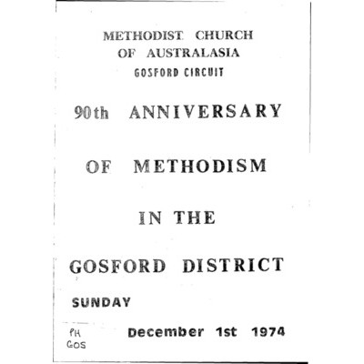 90th anniversary of Methodism in the Gosford district 1884-1974, Sunday December 1st 1974.