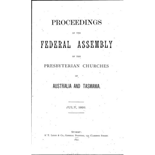 Presbyterian Church of Australia and Tasmania. Federal Assembly. Proceedings
