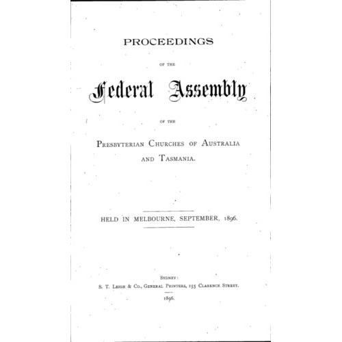 Presbyterian Church of Australia and Tasmania. Federal Assembly. Proceedings