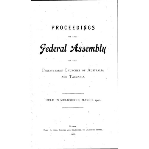 Presbyterian Church of Australia and Tasmania. Federal Assembly. Proceedings