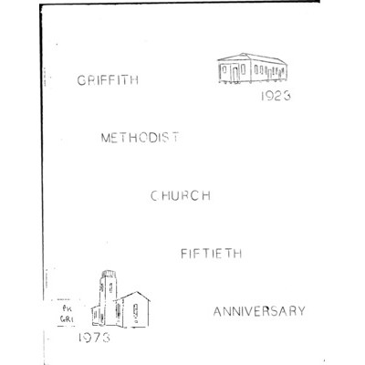 Griffith Methodist Church, fiftieth anniversary, 1923-1973.