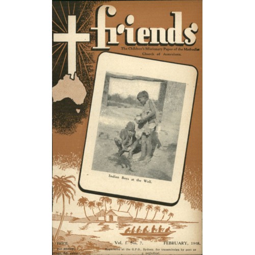 Friends the children's missionary paper of the Methodist Church of Australasia Vol. 1, No. 7