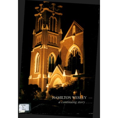 Hamilton Wesley Uniting Church, 1858-1988 : a continuing story