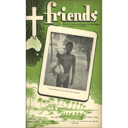 Friends the children's missionary paper of the Methodist Church of Australasia Vol. 3, No. 6